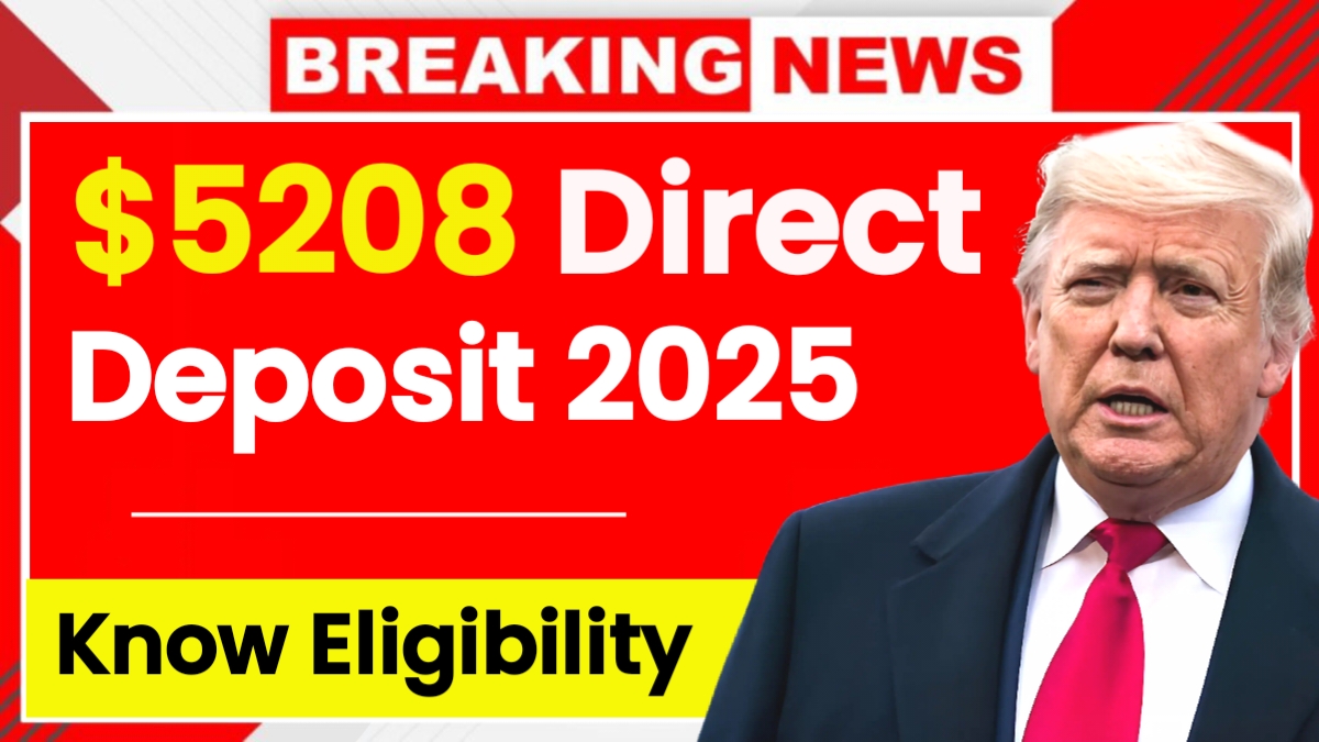 $5208 Direct Deposit 2025