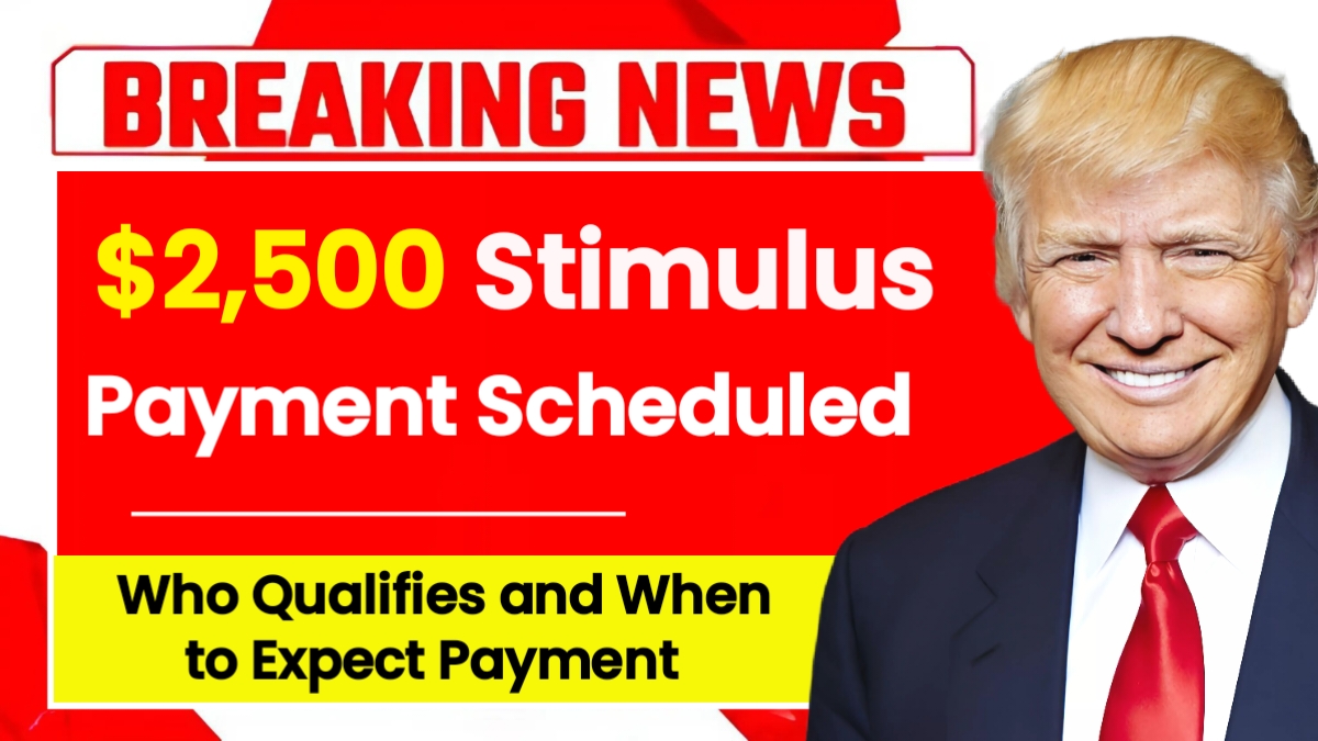 $2,500 Stimulus Payment Scheduled for June 2025