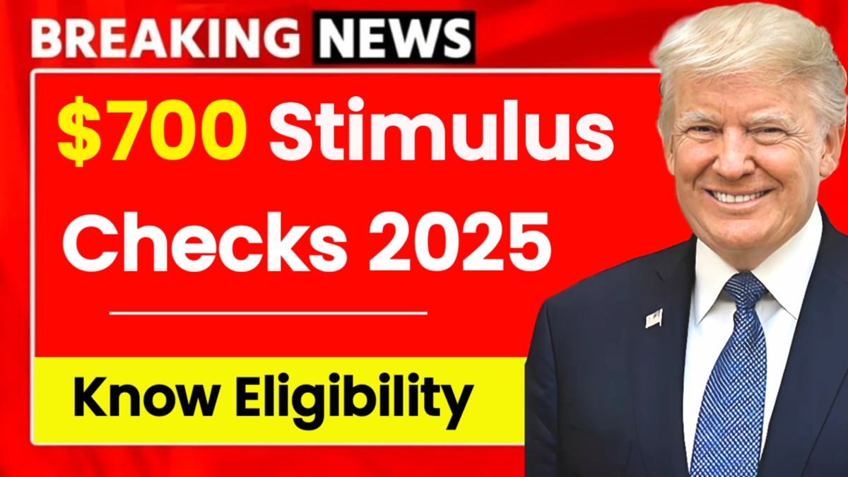 $700 Stimulus Checks 2025