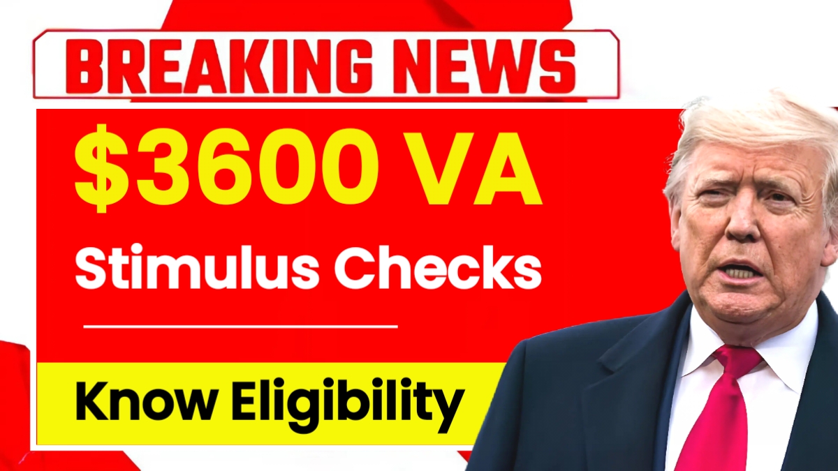 $3600 VA Stimulus Checks 2025